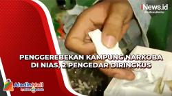Video Penggerebekan Kampung Narkoba di Nias, 2 Pengedar Diringkus