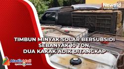 Timbun Minyak Solar Bersubsidi Sebanyak 10 Ton, Dua Kakak Adik Ditangkap