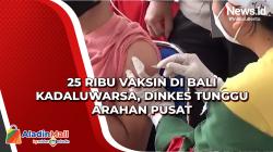 25 Ribu Vaksin di Bali Kadaluwarsa, Dinkes Tunggu Arahan Pusat