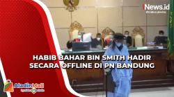 Habib Bahar bin Smith Hadir secara Offline di PN Bandung<