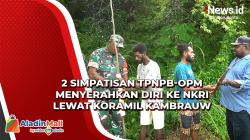 Dua Simpatisan TPNPB-OPM Menyerahkan Diri ke NKRI Lewat Koramil Kambrauw<