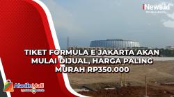 Tiket Formula E Jakarta Akan Mulai Dijual, Harga Paling Murah Rp350.000