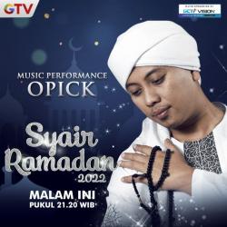 Malam Ini! Opick Tampilkan Performance Religi Menyentuh Hati di Panggung Syair Ramadan 2022