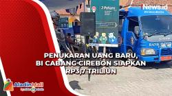 Penukaran Uang Baru, BI Cabang Cirebon Siapkan Rp3,7 Triliun