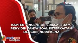 Kapten Vincent Diperiksa 15 Jam, Penyidik Tanya soal Keterkaitan dengan Indra Kenz