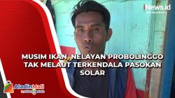 Video Musim Ikan, Nelayan Probolinggo Tak Melaut Terkendala Pasokan Solar 