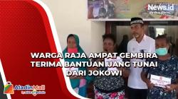 Warga Raja Ampat Gembira Terima Bantuan Uang Tunai dari Jokowi