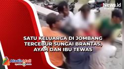 Satu Keluarga di Jombang Tercebur Sungai Brantas, Ayah dan Ibu Tewas<