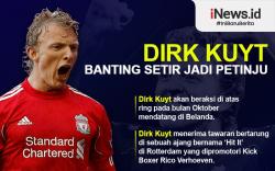 Infografis Dirk Kuyt Banting Setir Jadi Petinju
