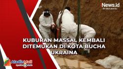 Kuburan Massal Kembali Ditemukan di Kota Bucha Ukraina