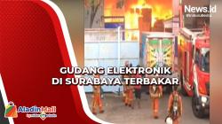 Gudang Elektronik di Surabaya Terbakar