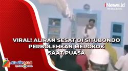 Viral Video Aliran Sesat di Situbondo Perbolehkan Merokok saat Puasa