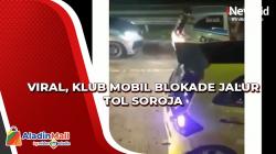 Video Viral Klub Mobil Blokade Jalur Tol Soroja