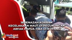 18 Jenazah Korban Kecelakaan Maut di Pegunungan Arfak Papua Tiba di Kupang<