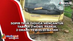 Sopir Truk Diduga Mengantuk Tabrak 2 Mobil Parkir, 2 Orang Tewas di Batam