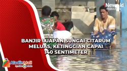 Banjir Luapan Sungai Citarum Meluas, Ketinggian Capai 140 Sentimeter