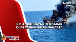 KM Angke Jaya 2 Terbakar di Perairan Teluk Jakarta, 10 ABK Berhasil Diselamatkan KRI Teuku Umar 385
