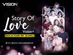 Story of Love Vision+, Kisah Romantis Bikin Baper Ada Have a Nice Date hingga Double Patty