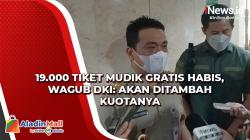 19.000 Tiket Mudik Gratis Habis, Wagub DKI: Akan Ditambah Kuotanya