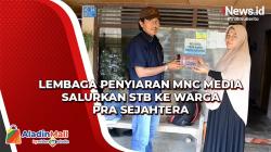 Migrasi Analog ke Digital, Lembaga Penyiaran MNC Media Salurkan STB ke Warga Pra Sejahtera