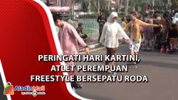 Peringati Hari Kartini, Atlet Perempuan Freestyle Bersepatu Roda Pakai Kebaya