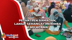 Pesantren Ramadan, Lansia Semangat Menimba Ilmu Agama