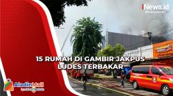 15 Rumah di Permukiman Padat Penduduk Gambir Ludes Terbakar