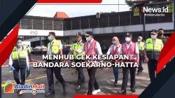 Pemudik Mulai Padati Bandara Soetta, Menhub Gelar Apel Pasukan Angkutan Lebaran 2022