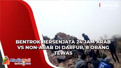 Video Bentrok Bersenjata 24 Jam Arab vs non-Arab di Darfur, 8 Orang Tewas