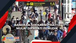 Bandara Soekarno-Hatta Mulai Dipadati Pemudik