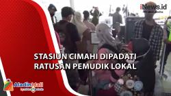 Video Stasiun Cimahi Dipadati Ratusan Pemudik Lokal <