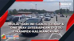 Mulai Hari Ini Ganjil Genap dan One Way Diterapkan di Tol Cikampek hingga Kalikangkung
