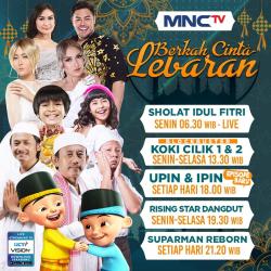 Libur Lebaran Bersama Upin Ipin hingga Rising Star Dangdut Hanya di MNCTV   