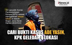 Infografis Cari Bukti Kasus Ade Yasin, KPK Geledah 4 Lokasi