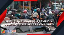 Ribuan Kendaraan Pemudik Padati Jalur Selatan Nagreg<