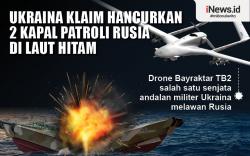 Infografis Ukraina Klaim Hancurkan 2 Kapal Patroli Rusia di Laut Hitam