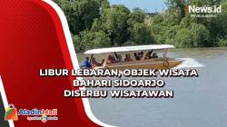 Libur Lebaran, Objek Wisata Bahari Sidoarjo Diserbu Wisatawan