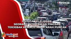 Diduga Kelelahan, Seorang Wisatawan Pingsan Terjebak Kemacetan di Arah Puncak