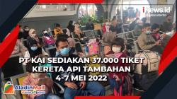 PT KAI Sediakan 37.000 Tiket Kereta Api Tambahan 4-7 Mei 2022