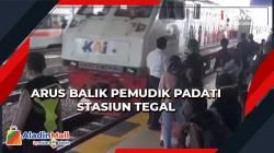 Arus Balik Pemudik Padati Stasiun Tegal