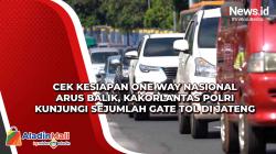 Cek Kesiapan One Way Nasional Arus Balik, Kakorlantas Polri Kunjungi Sejumlah Gate Tol di Jateng