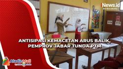 Antisipasi Kemacetan Arus Balik, Pemprov Jabar Tunda PTM
