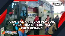 Arus Balik, Ribuan Pemudik Mulai Tiba di Terminal Pulo Gebang