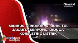 Minibus Terbakar di Ruas Tol Jakarta Serpong, Diduga Korsleting Listrik
