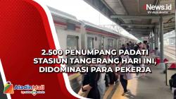 2.500 Penumpang Padati Stasiun Tangerang Hari Ini, Didominasi Para Pekerja