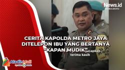 Cerita Haru Kapolda Metro Jaya Ditelepon Ibu yang Bertanya Kapan Mudik