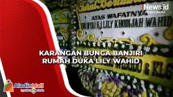 Karangan Bunga Banjiri Rumah Duka Lily Wahid