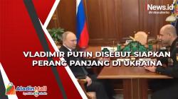 Vladimir Putin Disebut Siapkan Perang Panjang di Ukraina, Donbass Bukan Tujuan Akhir