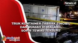 Truk Kontainer Tabrak 2 Mobil dan Rumah di Malang, Sopir Tewas Terjepit