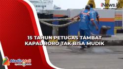 15 Tahun Petugas Tambat Kapal Roro Tak Bisa Mudik